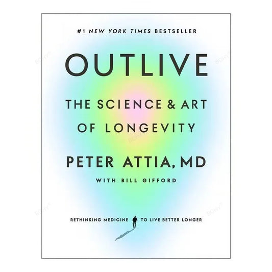 Outlive Longevity Science Paperback Book